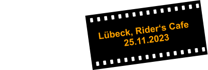 Lübeck, Rider‘s Cafe                                         25.11.2023